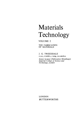The Fabrication of Materials. Materials Technology