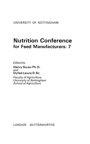Nutrition Conference for Feed Manufacturers. University of Nottingham, Volume 7