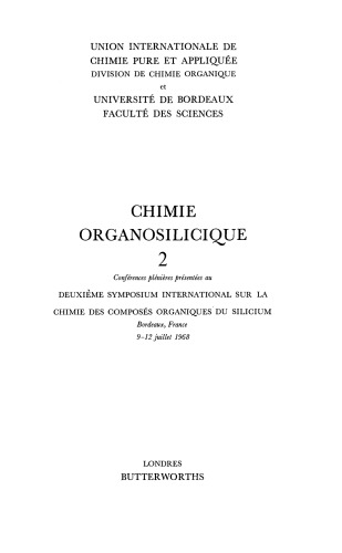 Organosilicon Chemistry: 2. Plenary Lectures Presented at the Second International Symposium on Organosilicon Chemistry