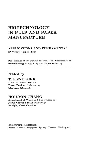 Biotechnology in Pulp and Paper Manufacture. Applications and Fundamental Investigations