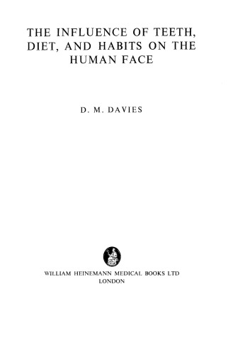 The Influence of Teeth, Diet, and Habits on the Human Face