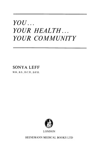 You … Your Health … Your Community. A Guide to Personal and Communal Health Problems Throughout the World, for VIth Form Students and Teachers