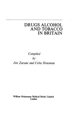 Drugs, Alcohol and Tobacco in Britain