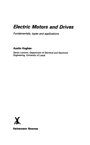 Electric Motors and Drives. Fundamentals, types and applications