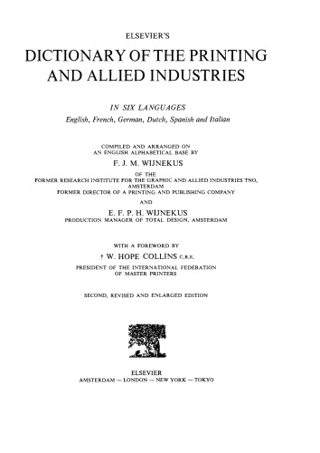 Dictionary of the Printing and Allied Industries. In English (with definitions), French, German, Dutch, Spanish and Italian