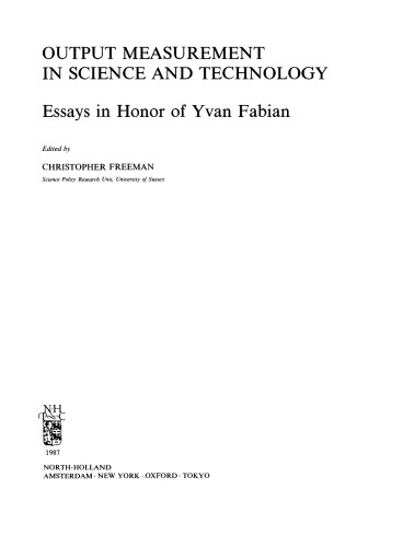 Output Measurement in Science and Technology. Essays in Honor of Yvan Fabian