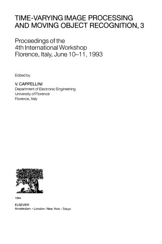 Time-Varying Image Processing and Moving Object Recognition. Proceedings of the 4th International Workshop Florence, Italy, June 10–11, 1993
