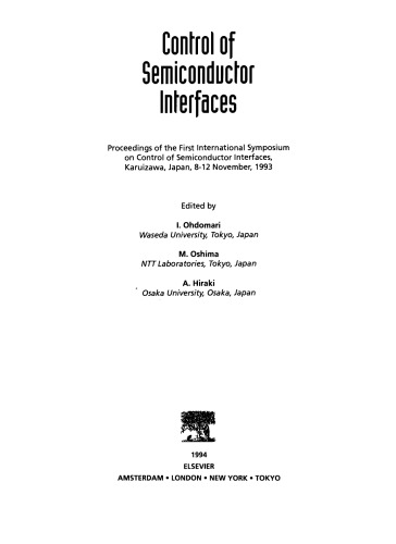 Control of Semiconductor Interfaces. Proceedings of the First International Symposium, on Control of Semiconductor Interfaces, Karuizawa, Japan, 8–12 November, 1993