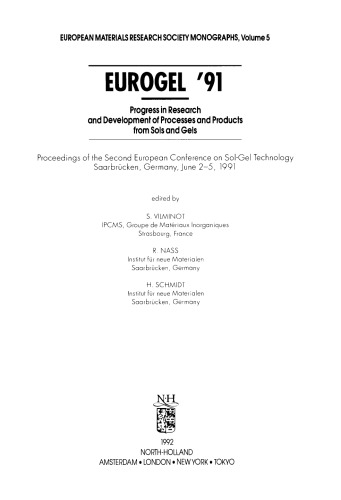 Eurogel '91. Progress in Research and Development of Processes and Products from Sols and Gels