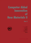 Computer Aided Innovation of New Materials II. Proceedings of the Second International Conference and Exhibition on Computer Applications to Materials and Molecular Science and Engineering–CAMSE '92, Pacifico Yokohama, Yokohama, Japan, September 22–25, 1992