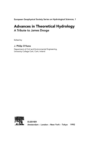 Advances in Theoretical Hydrology. A Tribute to James Dooge