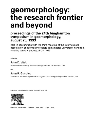 Geomorphology: the Research Frontier and Beyond. Proceedings of the 24th Binghamton Symposium in Geomorphology, August 25, 1993