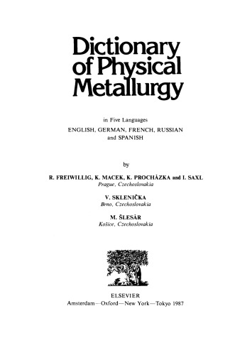 Dictionary of Physical Metallurgy. In Five Languages: English, German, French, Russian and Spanish