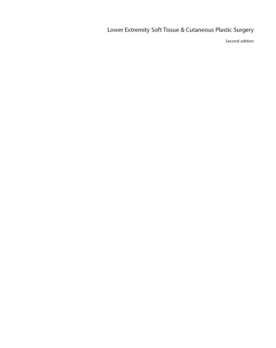 Lower Extremity Soft Tissue & Cutaneous Plastic Surgery