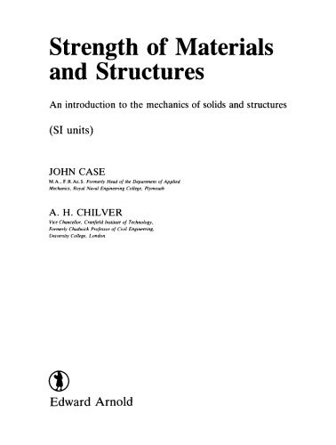 Strength of Materials and Structures. An Introduction to the Mechanics of Solids and Structures