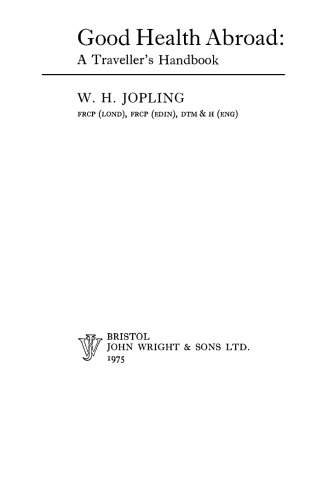 Good Health Abroad. A Traveller's Handbook