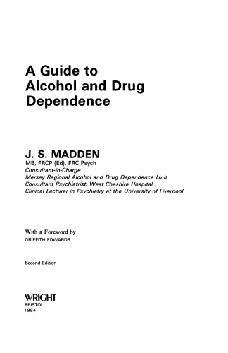 A Guide to Alcohol and Drug Dependence