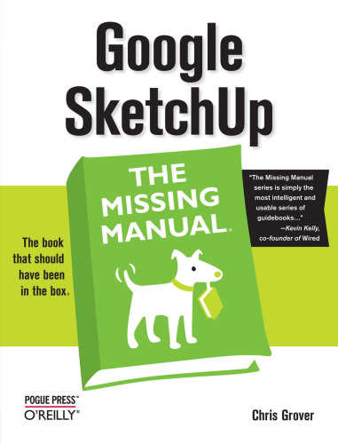Google SketchUp: the missing manual