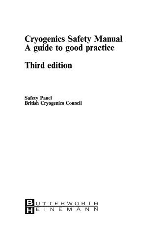 Cryogenics Safety Manual. A Guide to Good Practice