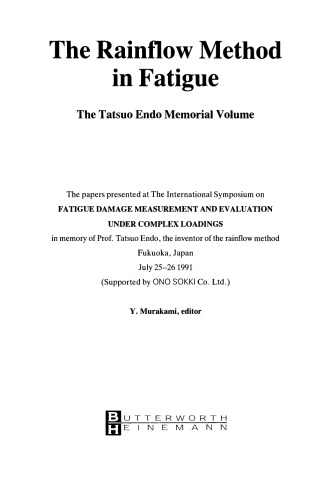 The Rainflow Method in Fatigue. The Tatsuo Endo Memorial Volume