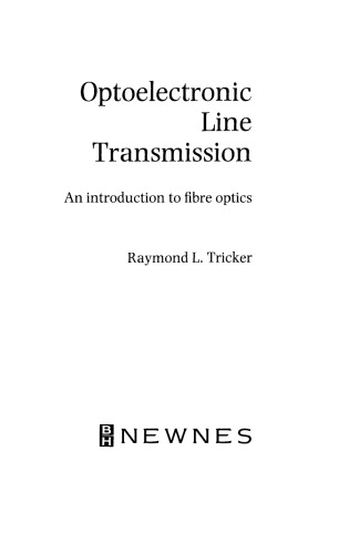 Optoelectronic Line Transmission. An Introduction to Fibre Optics