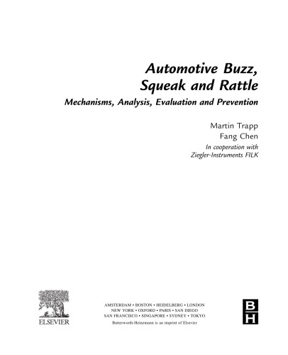 Automotive Buzz, Squeak and Rattle. Mechanisms, Analysis, Evaluation and Prevention