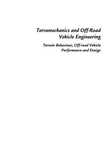 Terramechanics and Off-Road Vehicle Engineering. Terrain Behaviour, Off-Road Vehicle Performance and Design