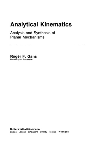 Analytical Kinematics. Analysis and Synthesis of Planar Mechanisms