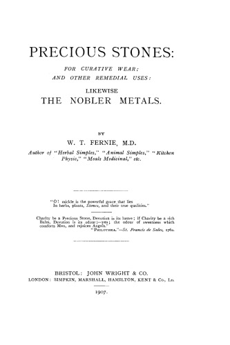 Precious Stones. For Curative Wear; and Other Remedial Uses: Likewise the Nobler Metals