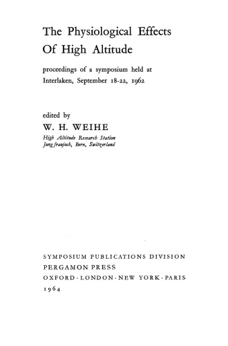 The Physiological Effects of High Altitude. Proceedings of a Symposium Held at Interlaken, September 18–22, 1962