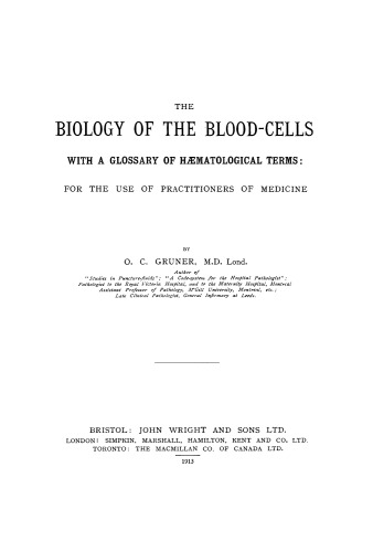 The Biology of the Blood-Cells. With a Glossary of Haematological Terms