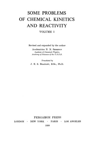 Some Problems of Chemical Kinetics and Reactivity. Volume 1