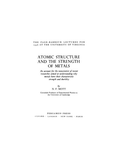Atomic Structure and the Strength of Metals. An Account for the Nonscientist of Recent Researches Aimed at Understanding Why Metals Have Their Characteristic Strength and Ductility