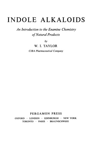 Indole Alkaloids. An Introduction to the Enamine Chemistry of Natural Products