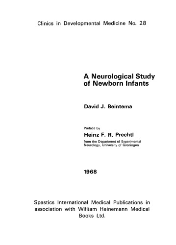 A Neurological Study of Newborn Infants. Clinics in Developmental Medicine, No. 28