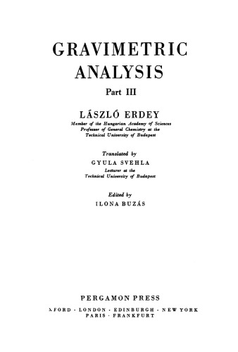 Gravimetric Analysis. International Series of Monographs in Analytical Chemistry, Vol. 7