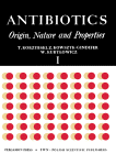 Antibiotics. Origin, Nature and Properties