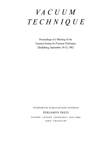 Vacuum Technique. Proceedings of a Meeting of the German Society for Vacuum Technique, Heidelberg, September 18–21, 1962