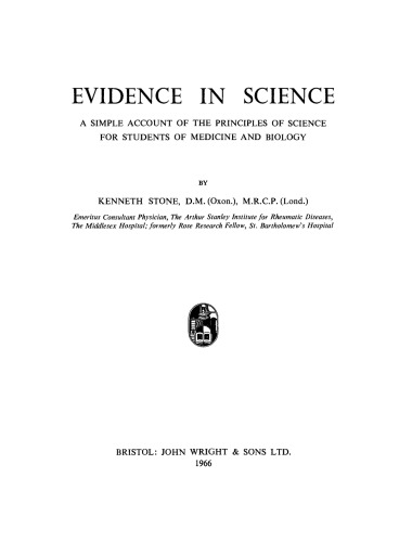 Evidence in Science. A Simple Account of the Principles of Science for Students of Medicine and Biology