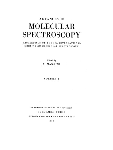 Advances in Molecular Spectroscopy. Proceedings of the IVth International Meeting on Molecular Spectroscopy