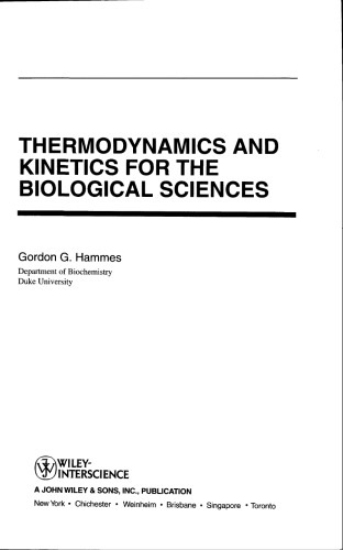 Thermodynamics and kinetics for the biological sciences