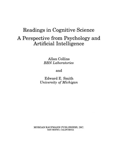 Readings in Cognitive Science. A Perspective from Psychology and Artificial Intelligence