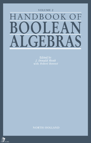 Handbook of Boolean Algebras, Volume Volume 2