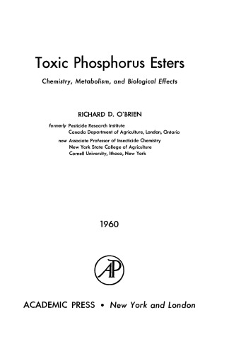 Toxic Phosphorus Esters. Chemistry, Metabolism, and Biological Effects