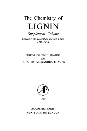 The Chemistry of Lignin. Covering the Literature for the Years 1949–1958