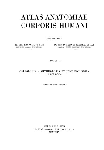 Atlas of Human Anatomy. Osteology–Arthrology and Syndesmology Myology
