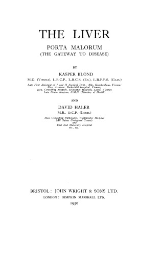 The Liver. Porta Malorum (the Gateway to Disease)