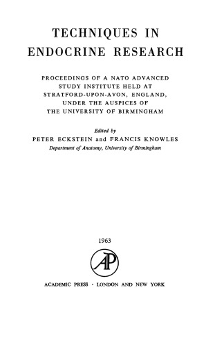 Techniques in Endocrine Research. Proceedings of a NATO Advanced Study Institute Held at Stratford-Upon-Avon, England, under the Auspices of the University of Birmingham