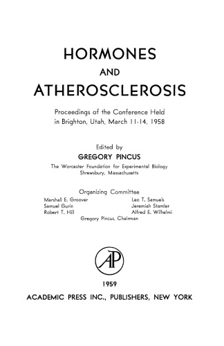 Hormones and Atherosclerosis. Proceedings of the Conference Held in Brighton, Utah, March 11–14, 1958