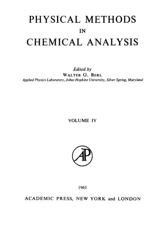 Physical Methods in Chemical Analysis. Volume IV